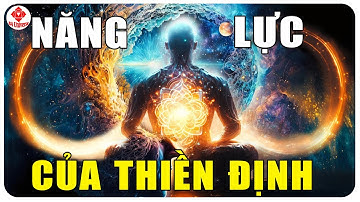 Bí Mật Kỳ Diệu Của THIỀN ĐỊNH - Ai Đang Trên Con Đường Tu Tập Nên Nghe | BA Universe