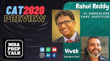 MBA Prep Talk | CAT 2020 Preview with Rahul Reddy | VARC 100%tiler | CL Bangalore
