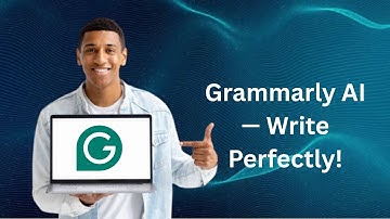 Grammarly AI Tutorial: Fix Grammar, Writing & Tone Instantly