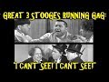 Great 3 Stooges Running Gag I Can T See I Can T See
