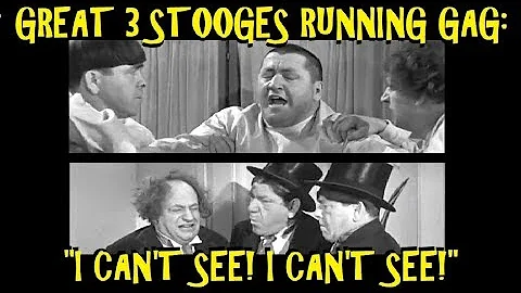 Great 3 Stooges Running Gag: "I Can't See! I Can't See!"