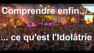 Comprendre Enfin Ce Quest Lidolâtrie Dont Parle La Bible