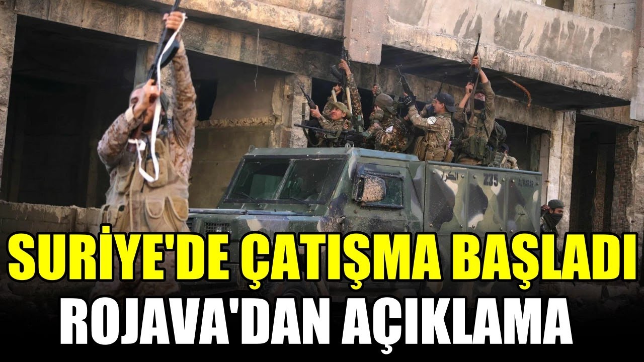 Suriye'de Ortalık Karıştı: Rojava'dan açıklama - YouTube