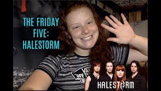 HALESTORM | The Friday Five