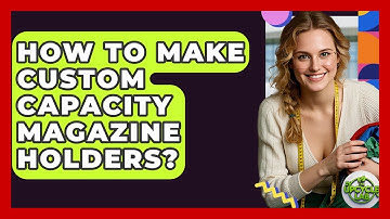 How To Make Custom Capacity Magazine Holders? - The Upcycle Lab