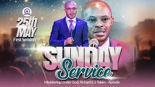 Apostle Takim| THE CHIEF SHEPHERD'S COVENANT WITH HIS SHEEP - 25|05|2025| 1ST SERVICE| MCTV, GLOBAL