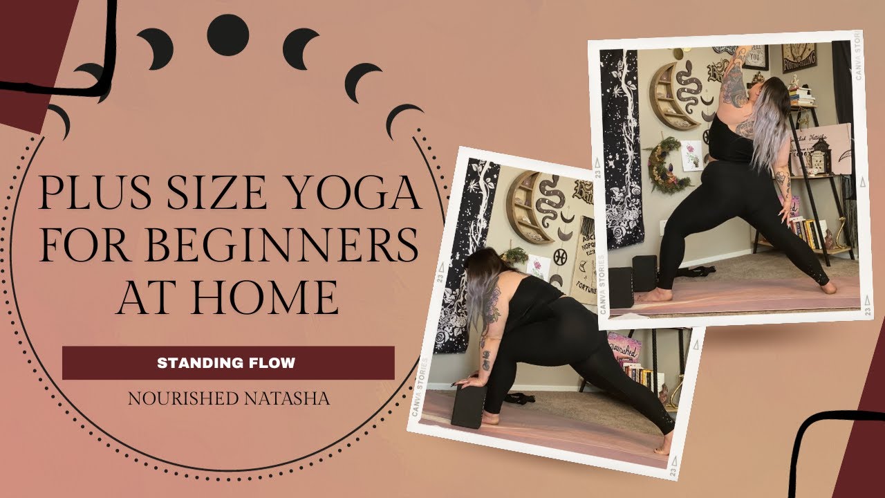 PLUS SIZE YOGA FOR BEGINNERS AT HOME STANDING FLOW YouTube