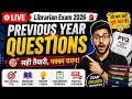 Librarian Exam 2026 LIVE 🚨 | Previous Year Questions जो बार-बार पूछे जाते हैं 😨