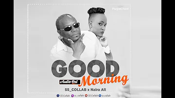 Good morning   SS Collab X Naira Ali