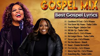 Gospel Mix Lyrics | Goodness Of God - 150 Black Gospel Songs- CeCe Winans, Tasha Cobbs, Jekalyn Carr