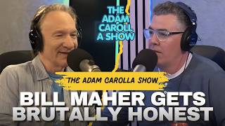 Bill Maher Shares Bold Views In Adam Carolla Interview | The Adam Carolla Show