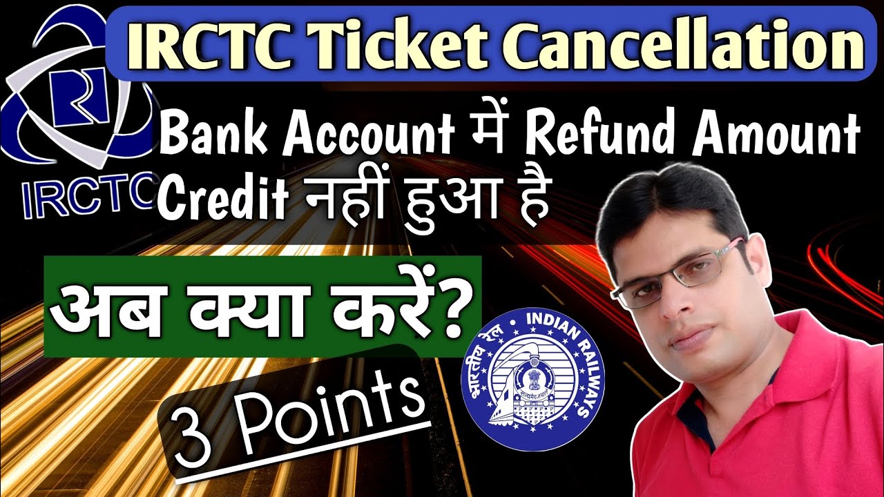 irctc-ticket-cancellation-refund-process-irctc-ticket-refund-amount