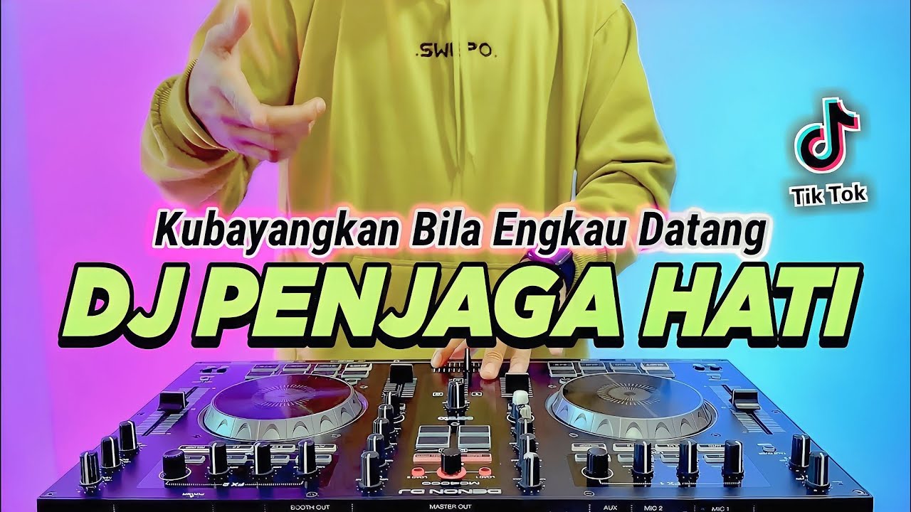 DJ PENJAGA HATI - KUBAYANGKAN BILA ENGKAU DATANG REMIX FULL BASS VIRAL TIKTOK TERBARU 2022