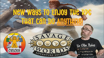 Savage Worlds- New Ways to Enjoy the RPG That Can Do ANYTHING! (FREE Content to Enhance SWADE!)
