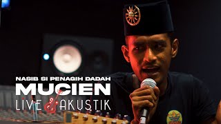 Mucien - Nasib Si Penagih Dadah ( Live Akustik )