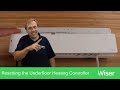 How to Reset Your Wiser Underfloor Heating Controller | Step-by-Step Guide ✨