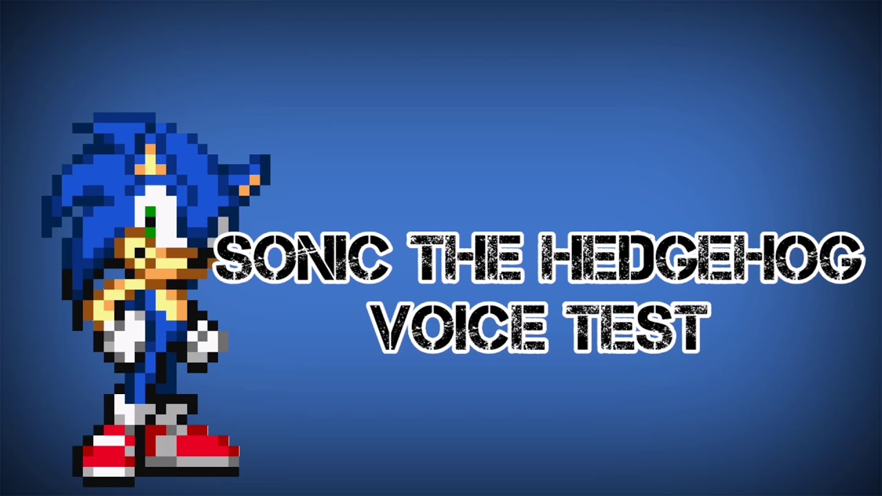 Sonic voice test YouTube