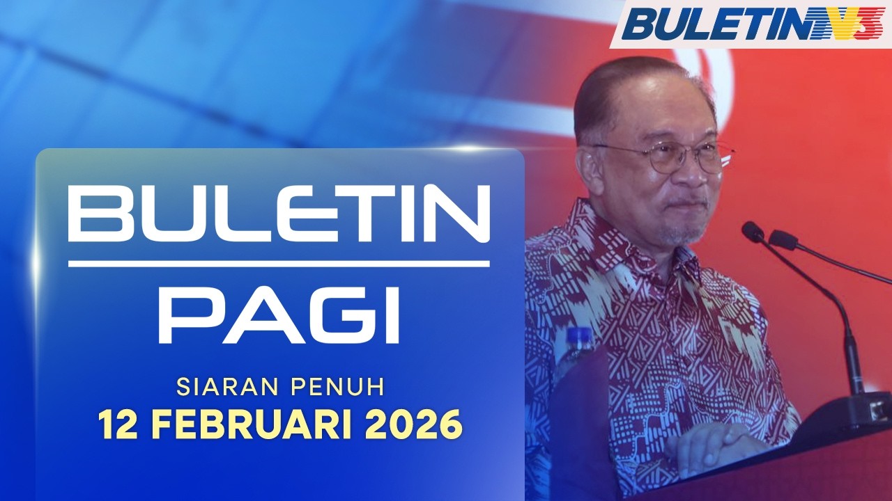 Isu Pemilikan Saham: PM Minta Teliti Penjelasan Azam Baki | Buletin Pagi, 12 Februari 2026