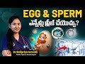 How Long Can We Freeze Eggs or Sperm? | Fertility Preservation | Pozitiv Fertility Hyderabad