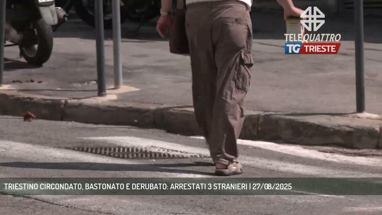 TRIESTINO CIRCONDATO, BASTONATO E DERUBATO: ARRESTATI 3 STRANIERI | 27/08/2025