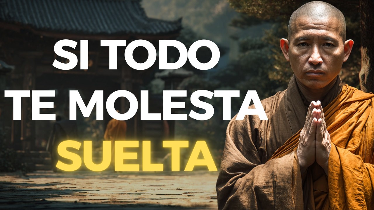 SI TE MOLESTA TODO, MIRA ESTO: ENSEÑANZA BUDISTA PARA SOLTAR | Budismo