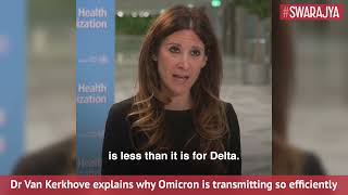 Why Omicron Is Transmitting Efficiently And What Can We Do, WHO Epidemiologist Explains