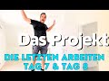 Das Projekt ➡️ Die letzten Arbeiten an Tag 7 und Tag 8 | Malermeister Klinger 😎🫵