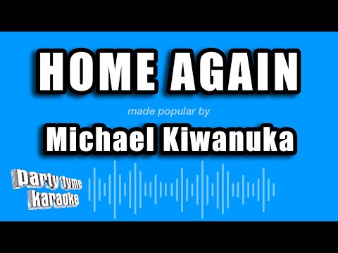 Michael Kiwanuka - Home Again (Karaoke Version)