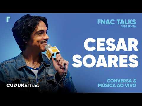 CESAR SOARES - LIVE CONVERSATION AND MUSIC | FNAC TALKS
