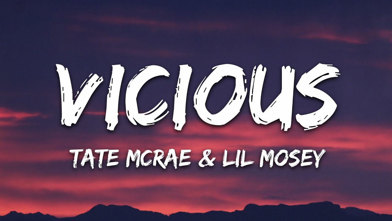 Tate McRae - vicious (Lyrics) ft. Lil Mosey
