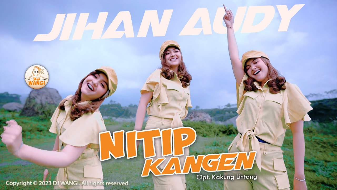 Dj Nitip Kangen - Jihan Audy (Official Music Video) - YouTube