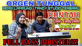 ORGEN TUNGGAL | RUNTAH COVER TANDY STUDIO | REMIX LAMPUNG TERBARU @tandystudio6343