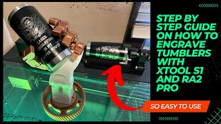 Engrave Tumblers with xTool S1 and RA2 Pro
