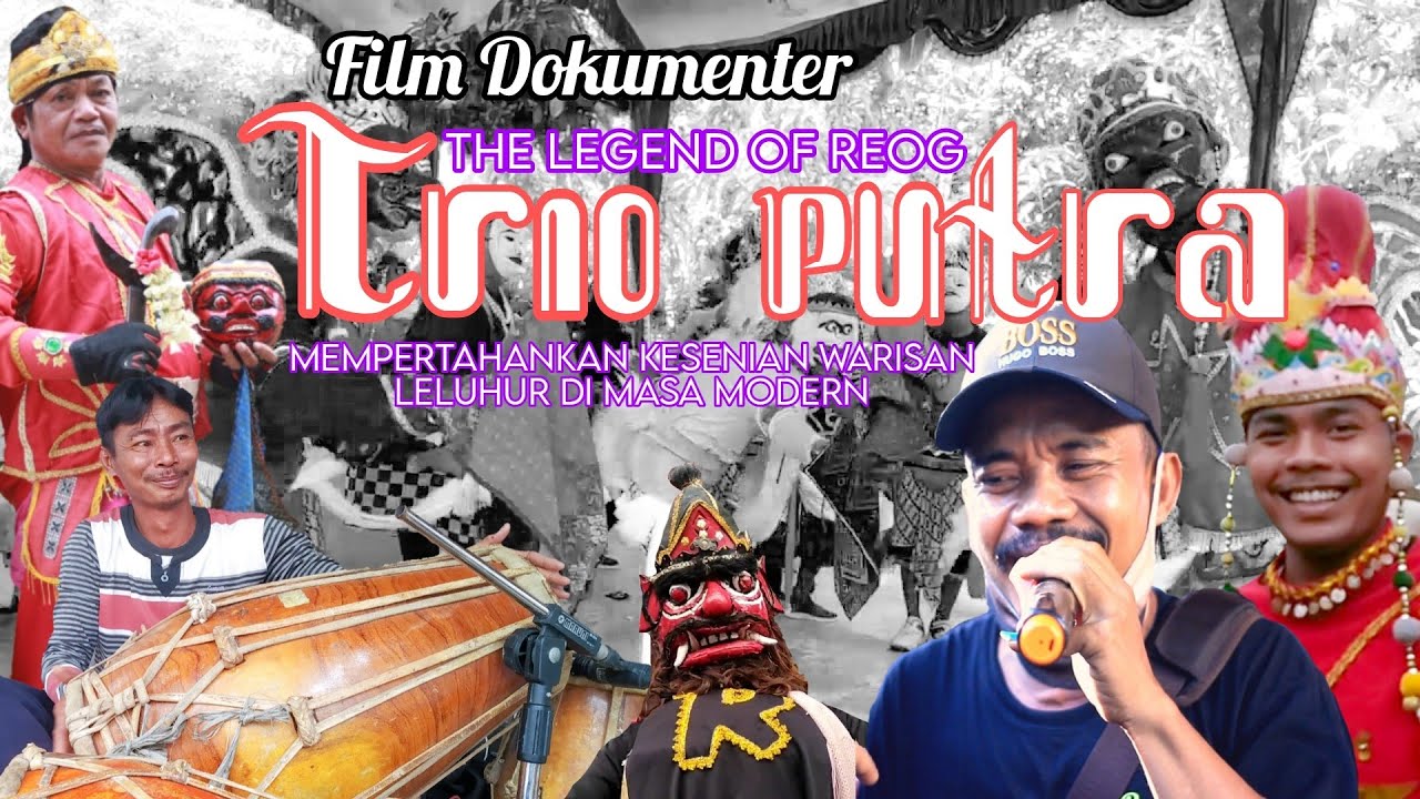 Film Dokumenter The Legend Of Reog Trio Putra