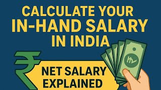 Calculate Your In-Hand Salary in India | Net Salary Explained