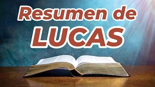¿De que trata el Evangelio de Lucas? Resumen