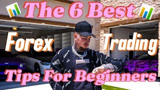 The 6 Best Forex Trading Tips For Beginners