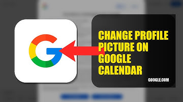 How To Change Profile Picture On Google Calendar 2025