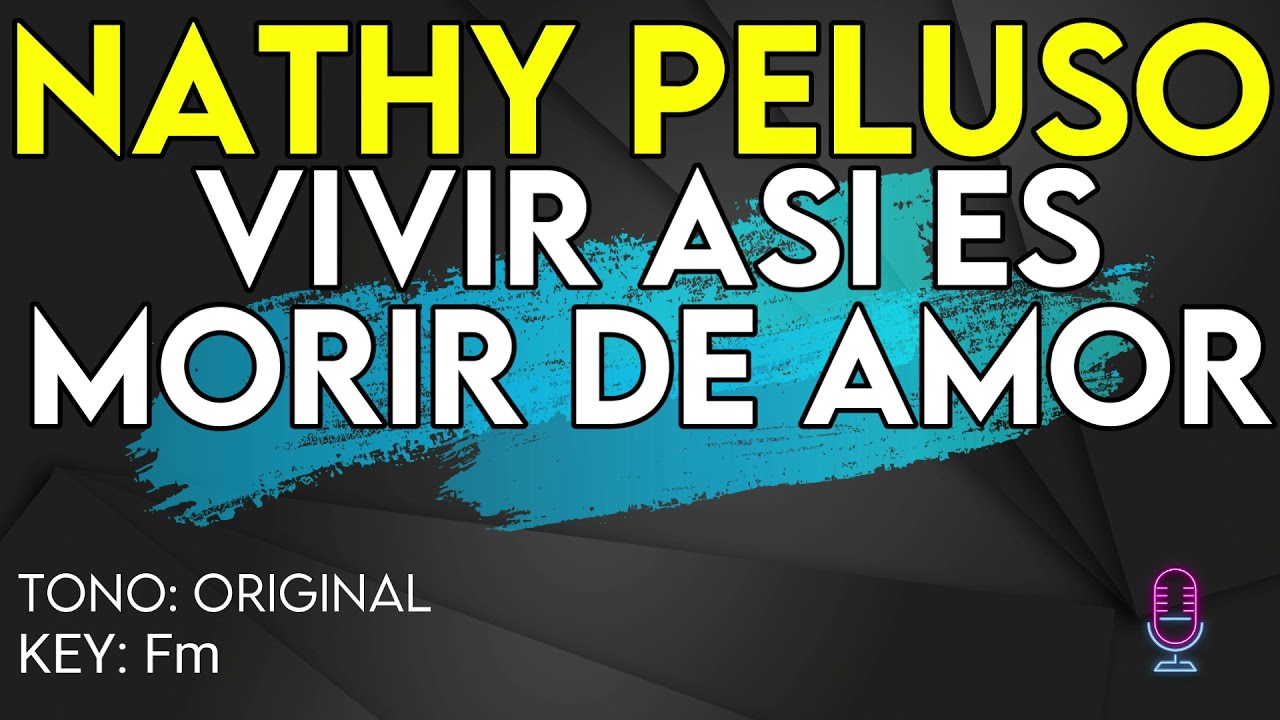 Nathy Peluso - Vivir Así Es Morir De Amor - Karaoke Instrumental