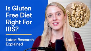 Is Gluten-Free Diet Right for IBS? Latest Research Explained