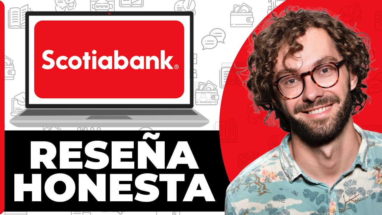 Scotiabank Perú Reseña Honesta - Ver antes de Usar