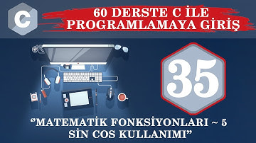 C Ders 35 Matematik fonksiyonları / 5 Sin Cos Kullanımı