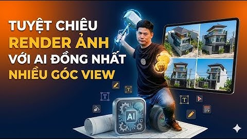 Tuyệt Chiêu Render AI: Giữ Đồng Nhất Nhiều Góc View Với Google Nano Banana Pro