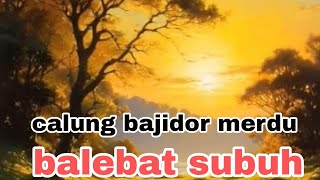 Download Lagu CALUNG BAJIDORAN \ MP3 Download Lagu CALUNG BAJIDORAN \ MP3