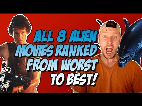 All 8 Alien Movies Ranked & Reviewed Worst to Best  (w/ Alien: Covenant)