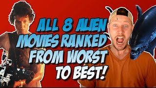 All 8 Alien Movies Ranked & Reviewed Worst to Best  (w/ Alien: Covenant)