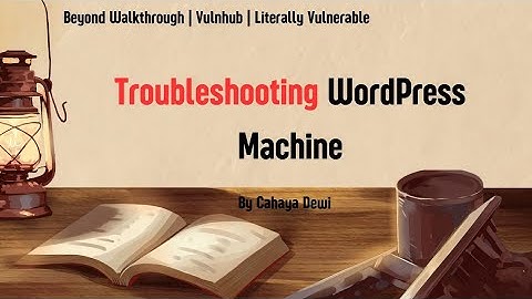 UA: Letterlijk kwetsbare VulnHub Walkthrough | Problemen met WordPress-exploitatie oplossen