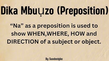 The proper use of “Na” as a preposition in Igbo language
