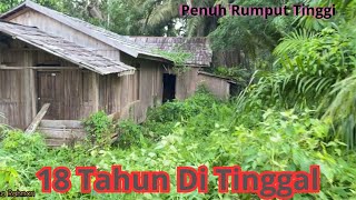 Sejak 2006 Rumah Ini Tidak Di Huni Sampai Sekarang