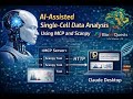 AI-Assisted Single-Cell Data Analysis Using MCP and Scanpy 🧬🤖